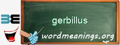 WordMeaning blackboard for gerbillus